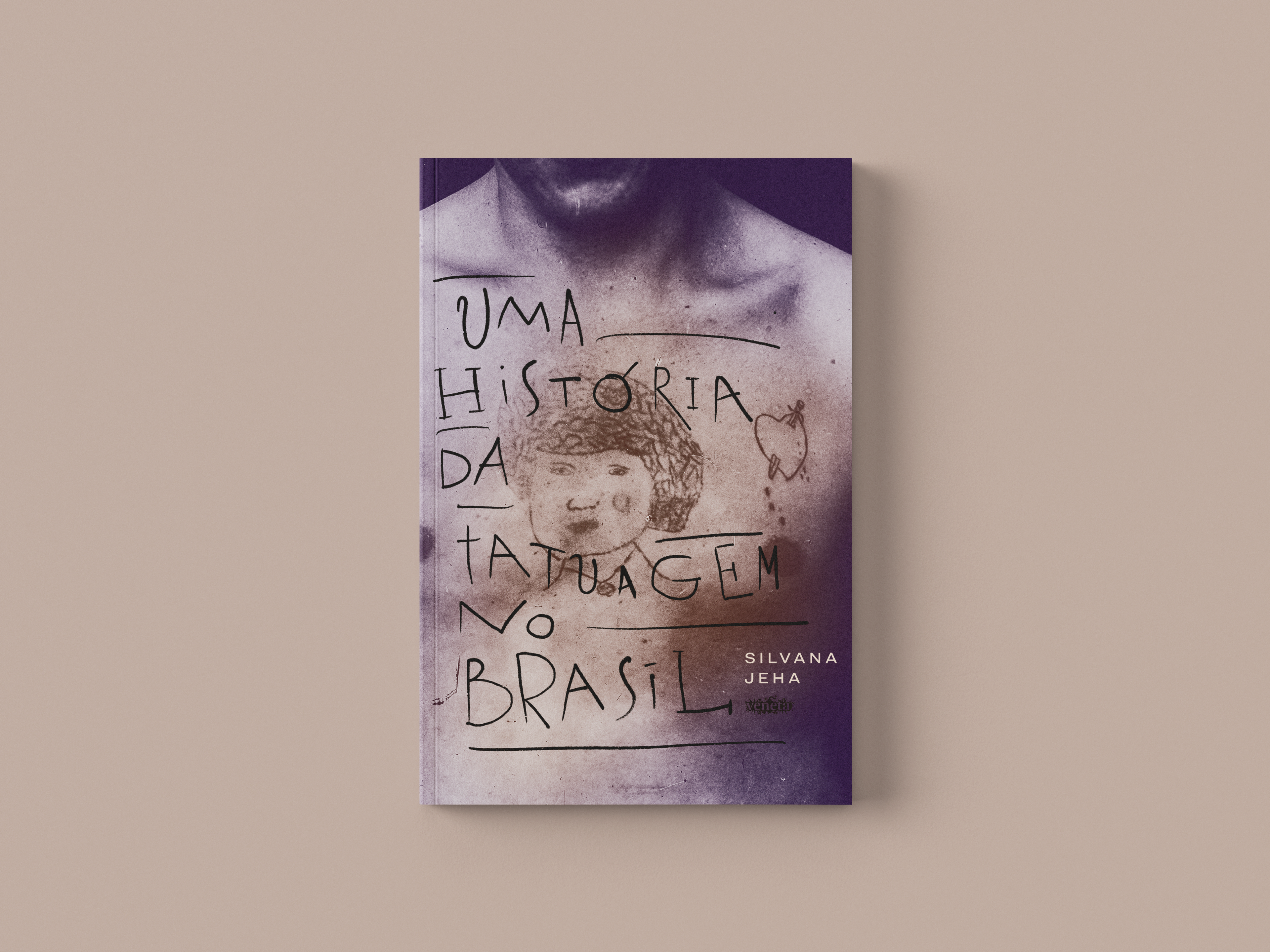 Uma história da Tatuagem no Brasil - 2ª Edição