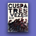 Cuspa três vezes