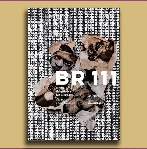 Capa de BR 111 - A Rota das prisões Brasileiras, de Bruna Angotti