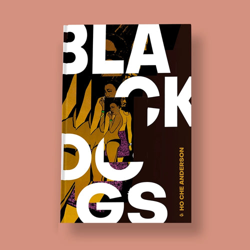 Capa de Black Dogs, de Ho Che Anderson