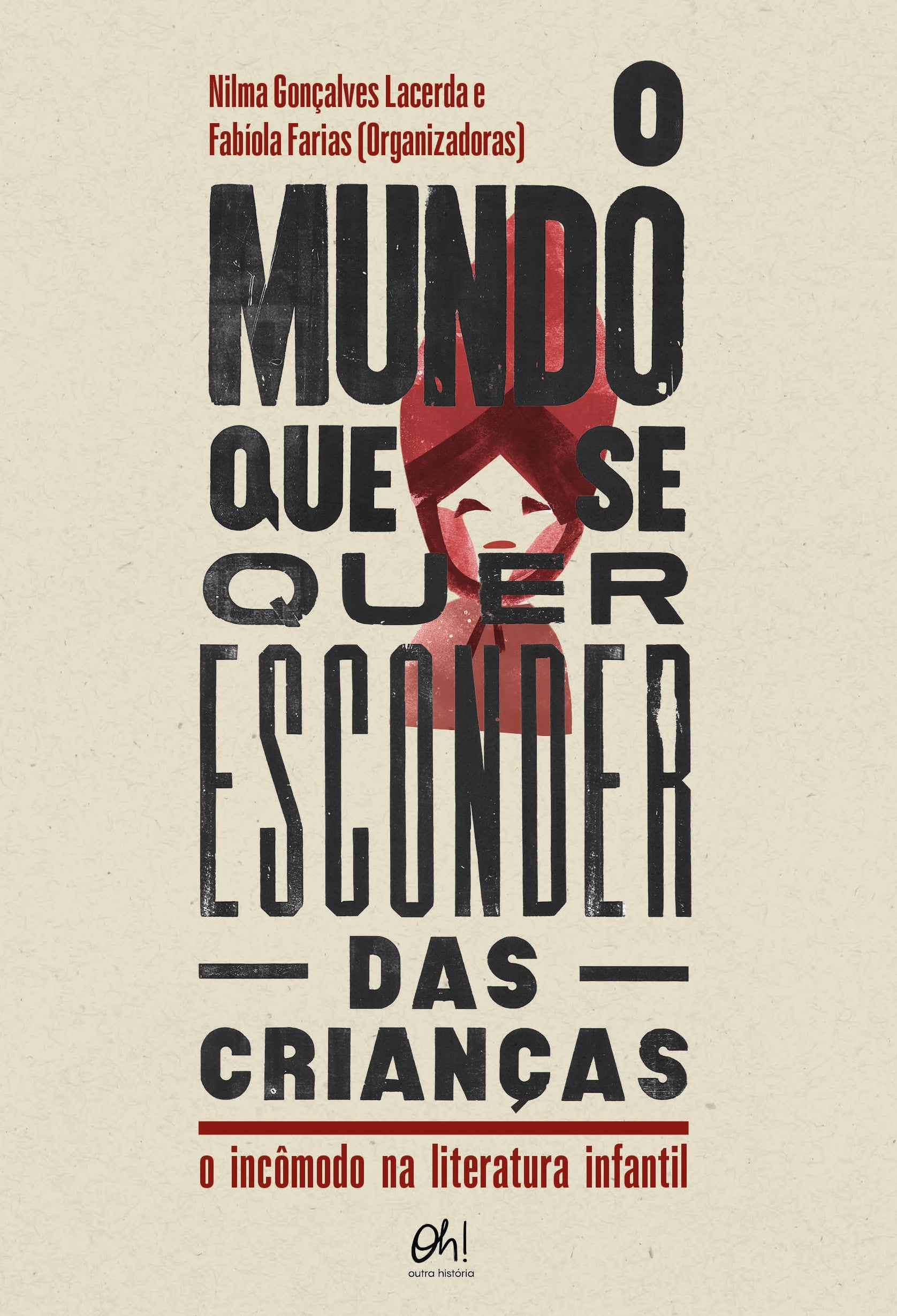 O mundo que se quer esconder das crianças: o incômodo na literatura infantil