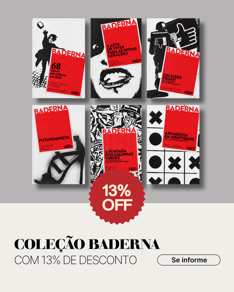 Coleção Baderna com 13% de desconto