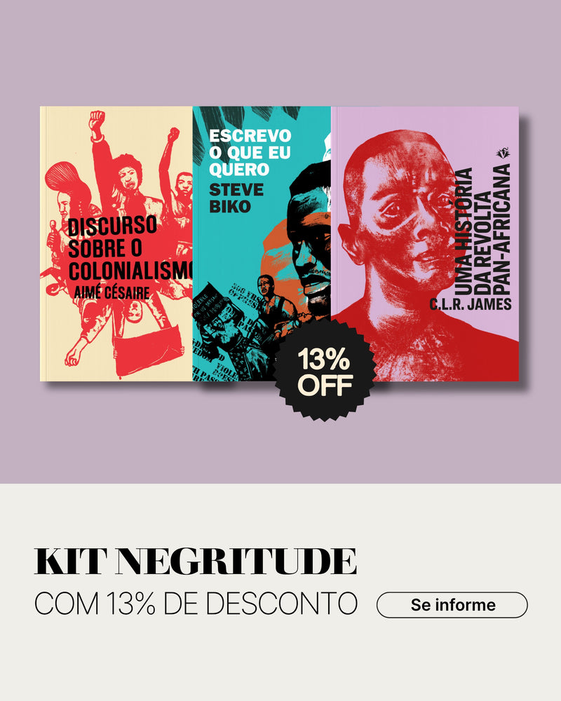 Kit Negritude com 13% de desconto: Discurso sobre o Colonialismo, Escrevo O que Eu Quero e Uma História da Revolta Pan-Africana