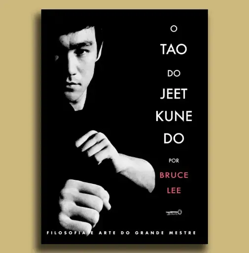 O Tao do Jeet Kune Do