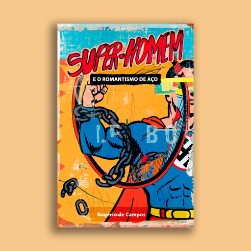 Super-Homem e o Romantismo de Aço