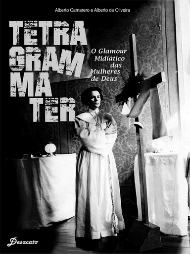 Tetragrammater - O Glamour Midiático das Mulheres de Deus